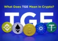 What Does TGE Mean in Crypto