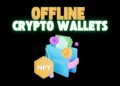 Offline Crypto Wallets For Beginners